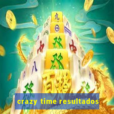 crazy time resultados